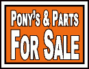 Pony's & Parts for Sale